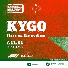 Kygo - Live @ Formula 1 Mexico 2021