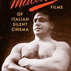 $PDF$/READ/DOWNLOAD  The Maciste Films of Italian Silent Cinema
