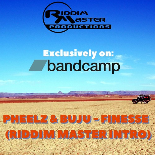 PHEELZ & BUJU - FINESSE (RIDDIM MASTER INTRO PREVIEW) (CLICK LINK FOR FULL DOWNLOAD)