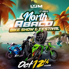 NORTH ABACO BIKE SHOW AND FESTIVAL PROMO MIX @1SLANKS @TIKO_T_DESTINY