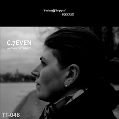TechnoTrippin' Podcast 048 - C.7EVEN