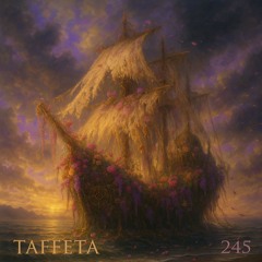 TAFFETA | 245