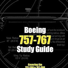 !Save# Boeing 757-767 Study Guide (Rick Townsend Study Guides Book 2) BY Rick Townsend (Author)