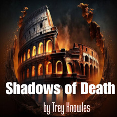 Shadows of Death