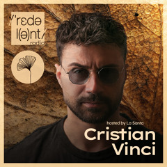 CRISTIAN VINCI Redolent Radio 182