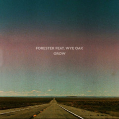 Grow (feat. Wye Oak)