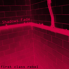 Shadows Fade