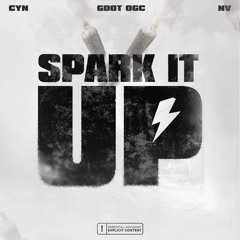 #OGC GDot - Spark It Up FT. CYN x NV14K