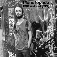 Planctophob – BSP Podcast [143]