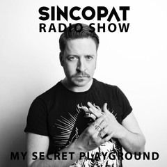 My Secret Playground - Sincopat Podcast 334