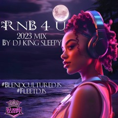"RNB 4 U" BY DJ KING SLEEPY