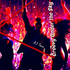 Groovy Under The Sky