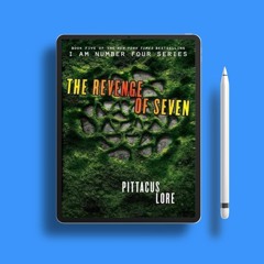 The Revenge of Seven by Pittacus Lore. Download Freely [PDF]