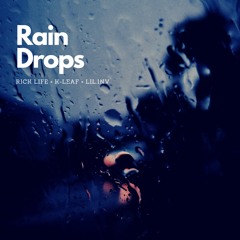 Rain Drop (Rick Life × K-Leaf × Lil.INV)