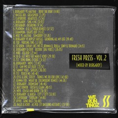 Fresh Press Vol. 2 - Mixed By Burgaboy