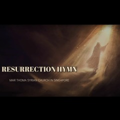 Resurrection Hymn