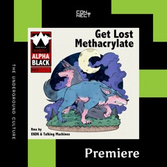 PREMIERE: Get Lost - Thoughts (Talking Machines Remix) [Alpha Black]