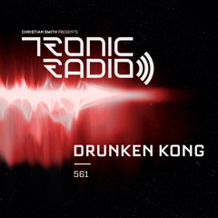 Tronic Podcast 561 with Drunken Kong