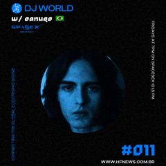 DJ World (Weekly Show @Spacesex101.5) #011 w/ Oanuro
