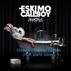 Closure - Electric Callboy (FGR piano cover)