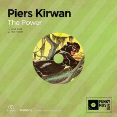 PREMIERE: Piers Kirwan - The Power [funkymusic Records]