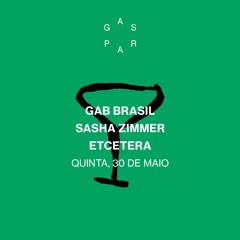 Gaspar recebe Gab Brasil, Sasha Zimmer e Etcetera