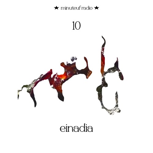 minuteuf 10 ★ einadia