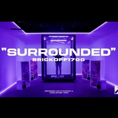 BrickOff1700 - Surrounded (Live Performance) Official Audio