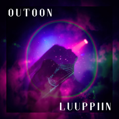 Outoon Luuppiin