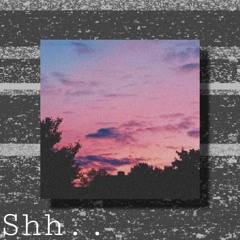 shh..