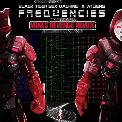 BTSM X ATLiens - Frequencies (Mikes Revenge Remix)
