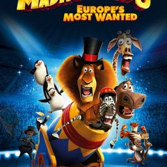 [W.A.T.C.H] Madagascar 3: Europe's Most Wanted (2012) Full HD Movie Online