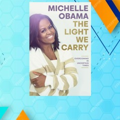 Download And Read (Book) The Light We Carry: Overcoming in Uncertain Times