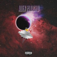 Alien Pikachu -  Freestyle(Prod. Ariaty)