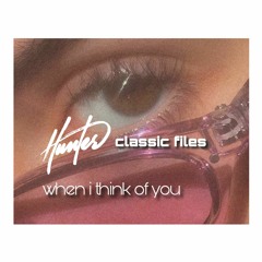 Hunter & Classic Files - Think of You