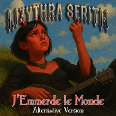 J'Emmerde le Monde (Alternative Version)