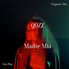 QOZZ - Madre Mia