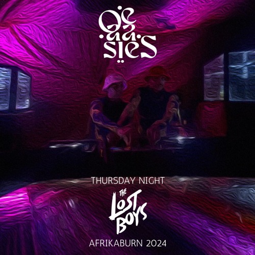 The Lost Boys - OE-AA-SIES - Thursday Night @ Afrikaburn 2024