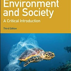 [VIEW] EBOOK 📗 Environment and Society: A Critical Introduction (Critical Introducti