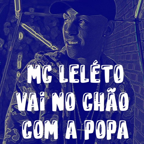Vai No Chão com A Popa "Mega Funk" (DJ Leléto)