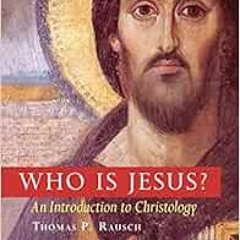GET EBOOK EPUB KINDLE PDF Who is Jesus?: An Introduction to Christology (Michael Glaz