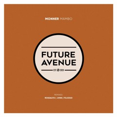 MONNER - Mambo (Tojogo Remix) [Future Avenue]
