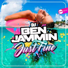 BEN JAMMIN - JUST FINE (Released 19th July 2021 on DNZ Records)