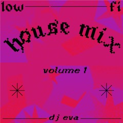 low-fi house mix volume 1