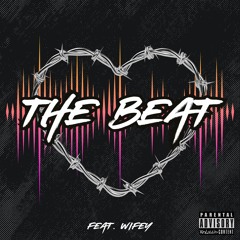 The Beat (feat. Wifey)
