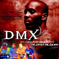 DMX It's Dark & Hell Is Hot Blend Album Series