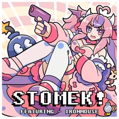 Stomek! ( feat. Ironmouse )