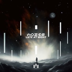 Mozes - Late At Night