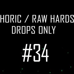 Rawphoric / Raw Hardstyle - Drops Only - StrikerJumper / Mix #34