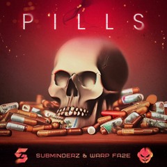 Subminderz & Warp Fa2e - Pills